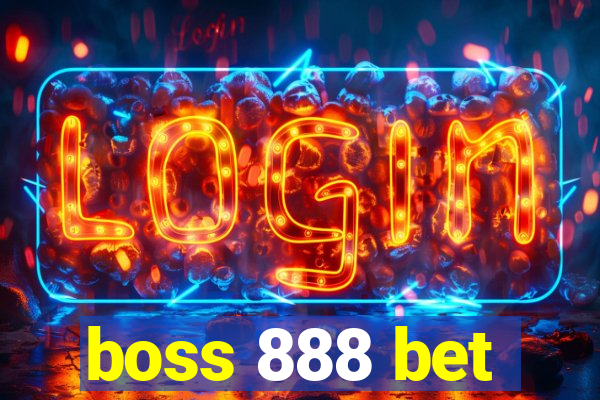 boss 888 bet