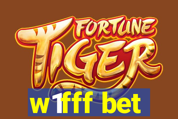w1fff bet