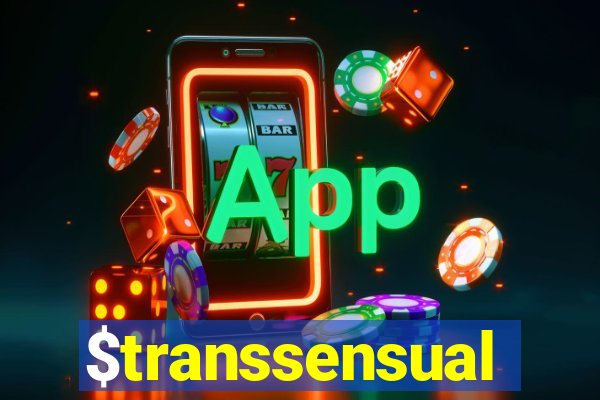 $transsensual