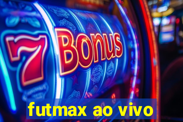 futmax ao vivo