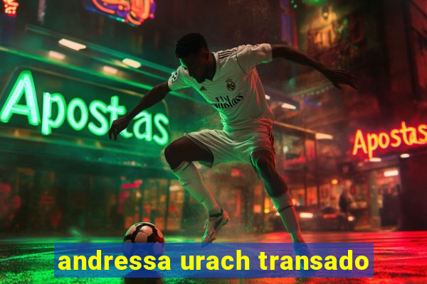 andressa urach transado
