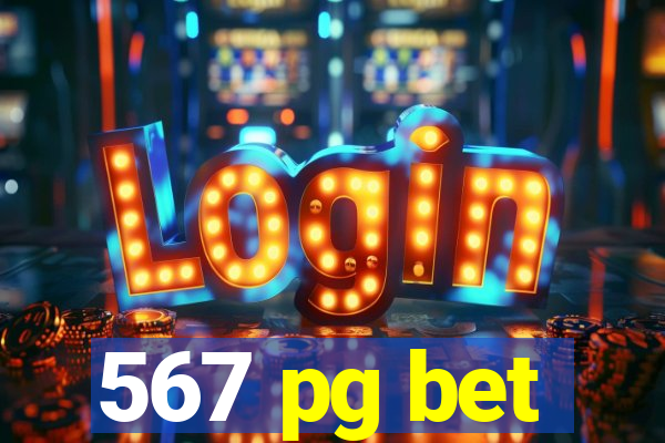 567 pg bet