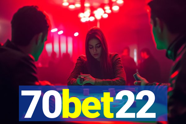 70bet22