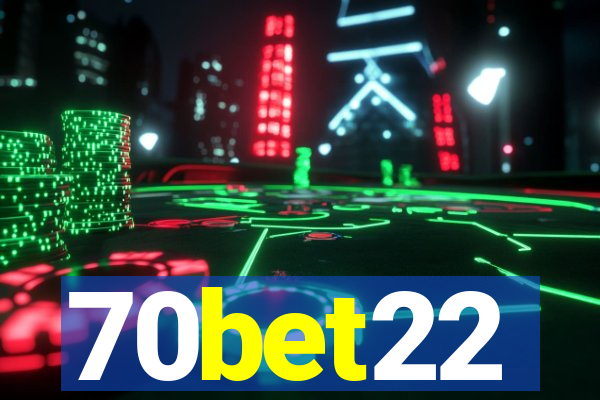 70bet22