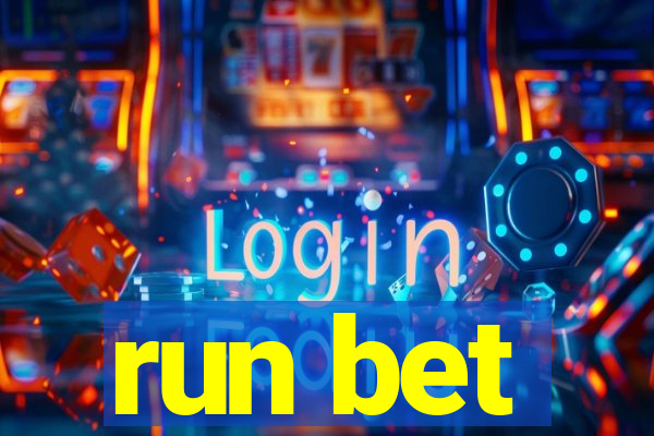 run bet