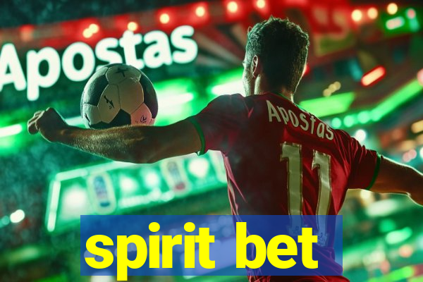 spirit bet
