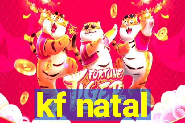 kf natal
