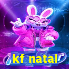 kf natal