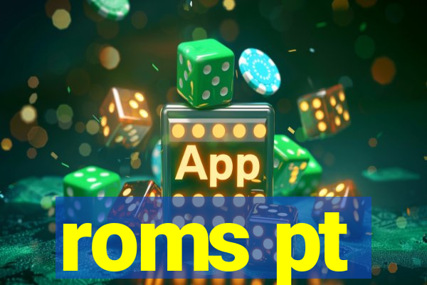 roms pt