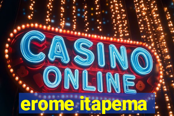erome itapema