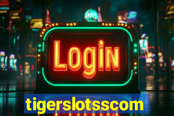 tigerslotsscom