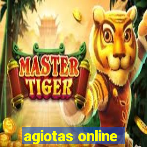agiotas online