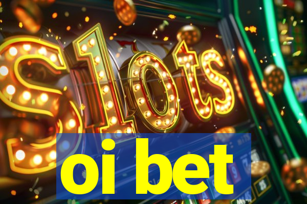 oi bet