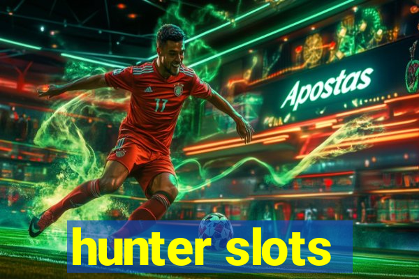 hunter slots