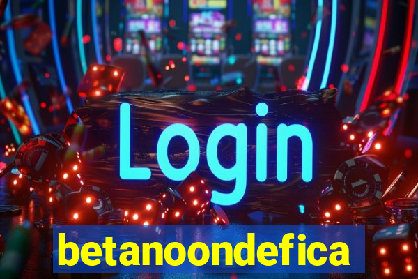 betanoondefica