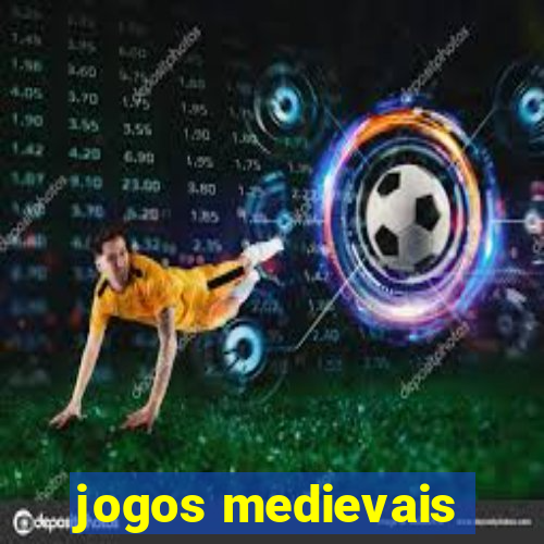 jogos medievais