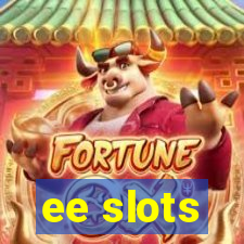 ee slots