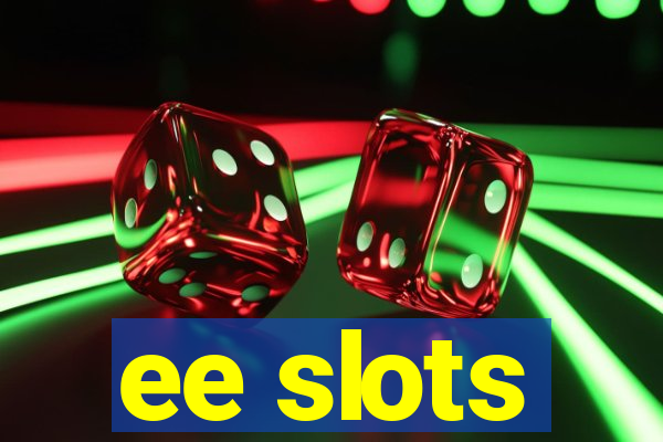 ee slots