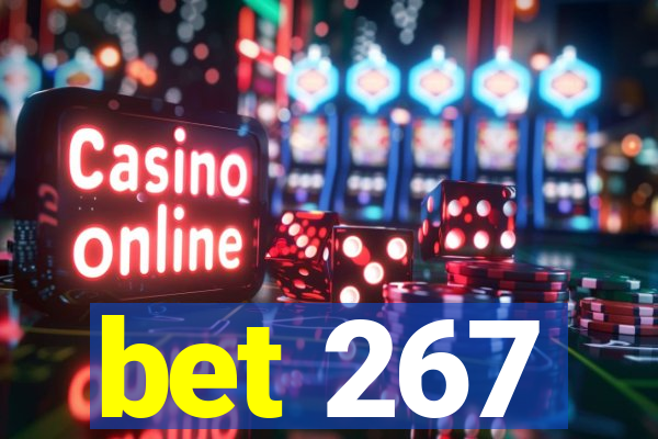 bet 267