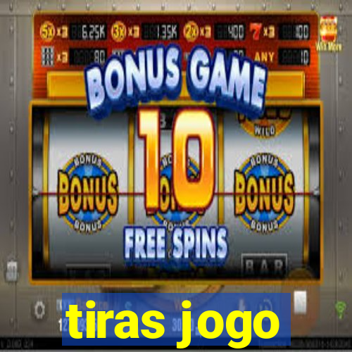 tiras jogo