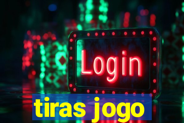 tiras jogo