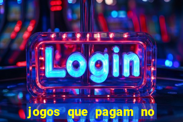 jogos que pagam no cadastro 2024