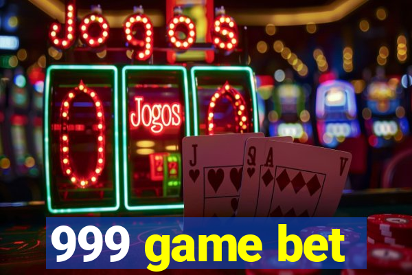 999 game bet