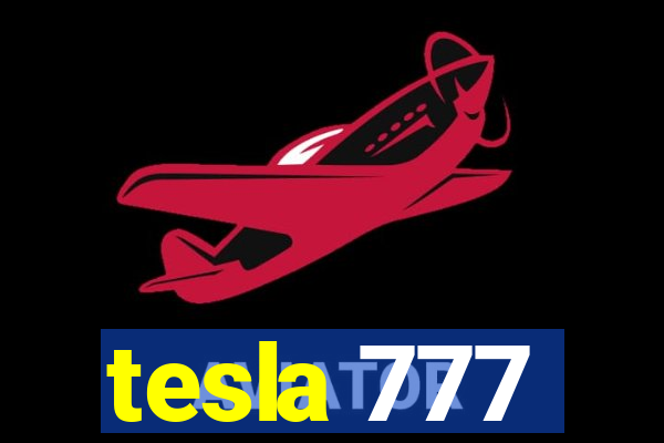 tesla 777