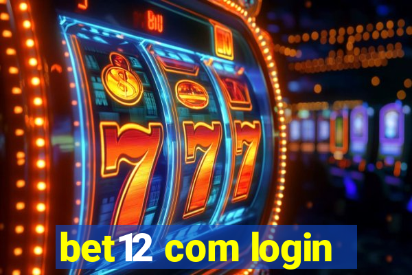 bet12 com login