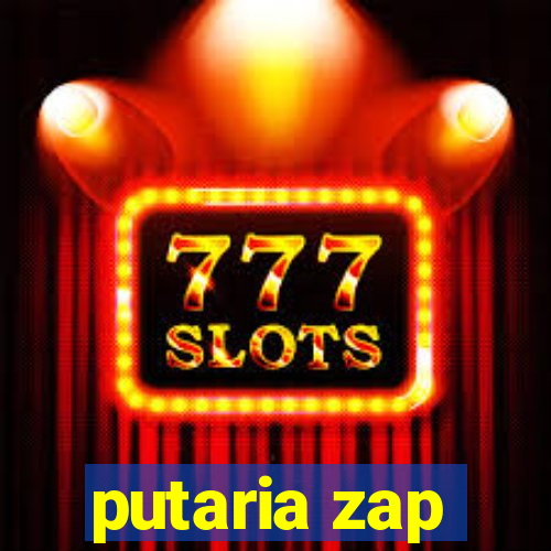 putaria zap