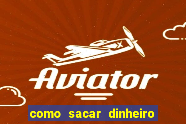 como sacar dinheiro no golden slots