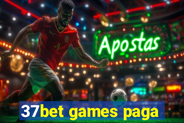 37bet games paga