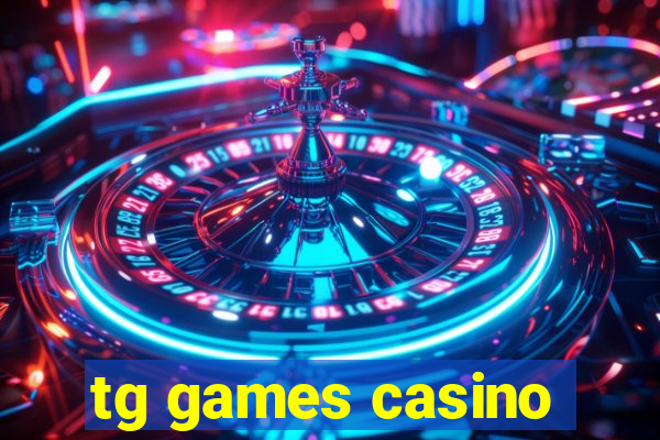 tg games casino