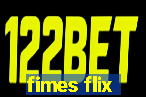 fimes flix