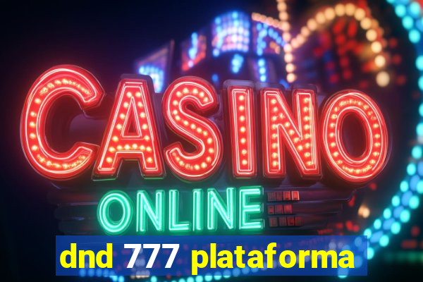 dnd 777 plataforma