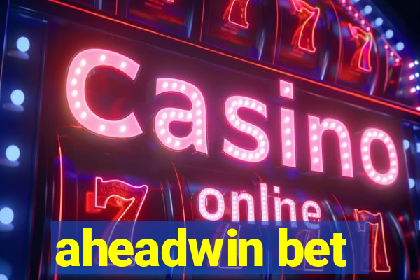 aheadwin bet