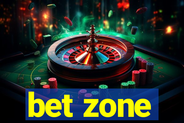 bet zone