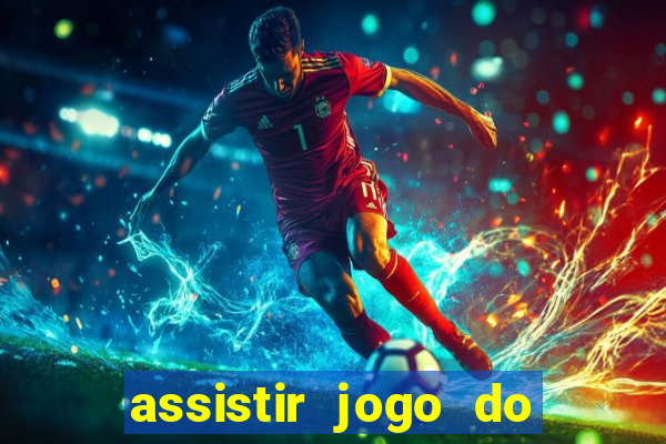 assistir jogo do corinthians ao vivo hoje multi