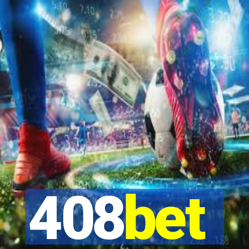 408bet