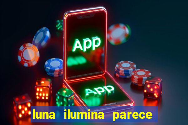 luna ilumina parece com qual perfume importado natura