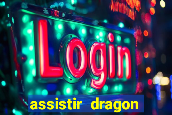 assistir dragon ball kai legendado