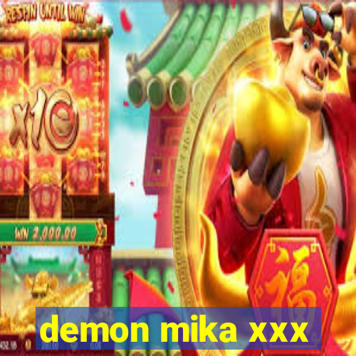 demon mika xxx