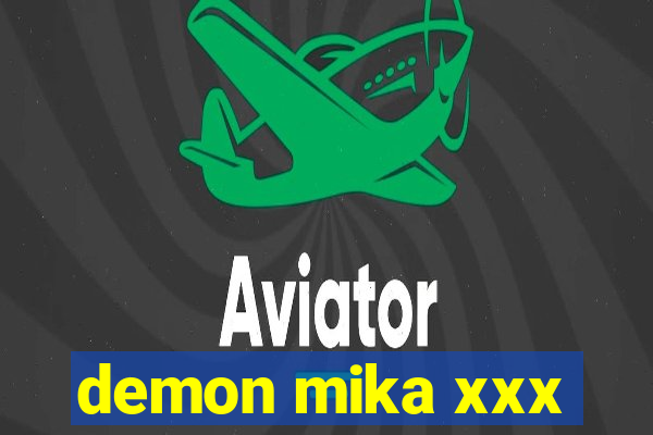 demon mika xxx