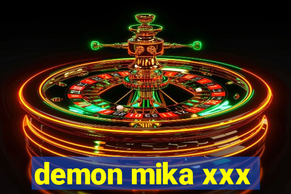 demon mika xxx