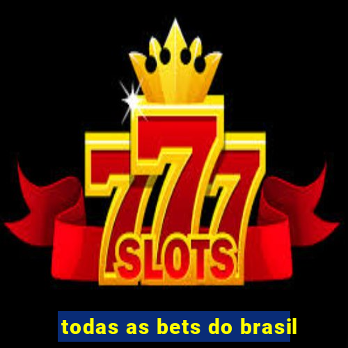todas as bets do brasil