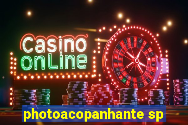 photoacopanhante sp