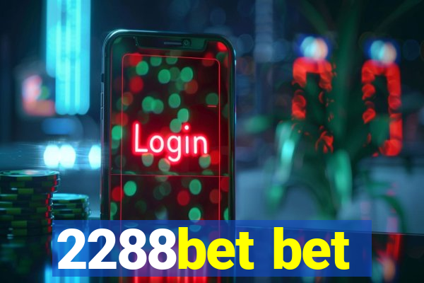 2288bet bet