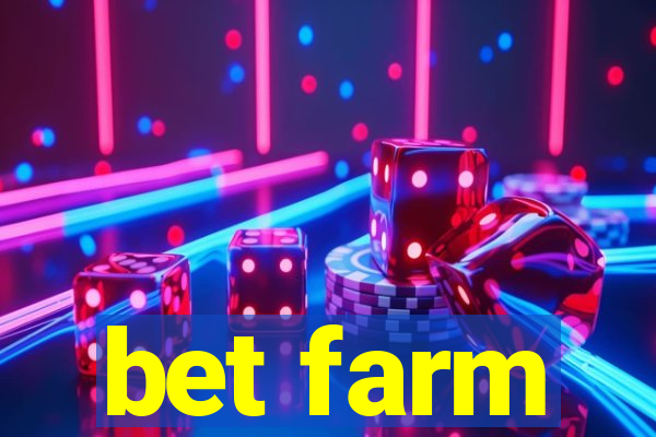 bet farm