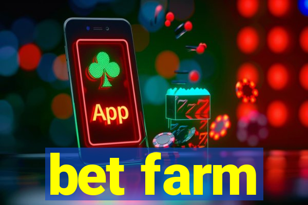 bet farm