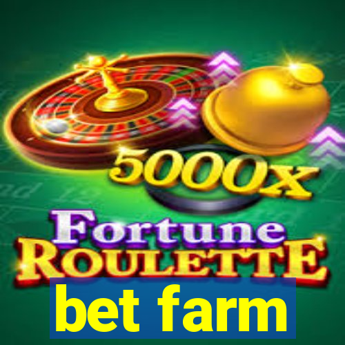 bet farm